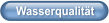 Wasserqualität