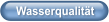 Wasserqualität