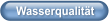 Wasserqualität